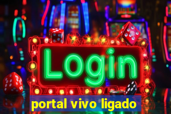 portal vivo ligado